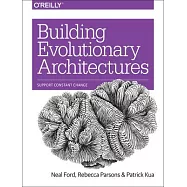 Building Evolutionary Architectures: Support Constant Change