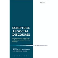 Scripture as Social Discourse: Social-Scientific Perspectives on Early Jewish and Christian Writings