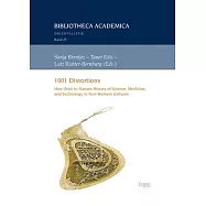 1001 Distortions: How (Not) to Narrate History of Science, Medicine, and Technology in Non-Western Cultures