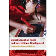 Global Education Policy and International Development: New Agendas, Issues and Policies