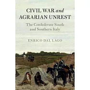 Civil War and Agrarian Unrest: The Confederate South and Southern Italy