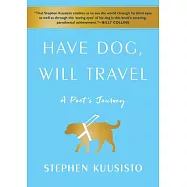 Have Dog, Will Travel: A Poet’s Journey