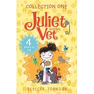 Juliet, Nearly a Vet: Collection One: 4 Books in One