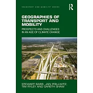 Geographies of Transport and Mobility: Prospects and Challenges in an Age of Climate Change