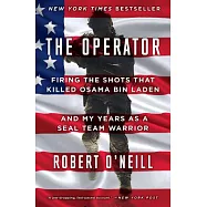 The Operator: Firing the Shots That Killed Osama Bin Laden and My Years as a Seal Team Warrior