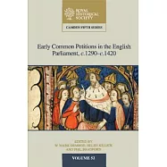 Early Common Petitions in the English Parliament, c.1290–c.1420