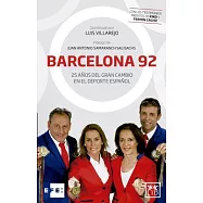 Barcelona 92: 25 Años Del Gran Cambio En El Deporte Español