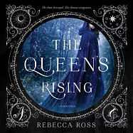 The Queen’s Rising