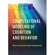 Computational Modeling of Cognition and Behavior