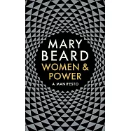 Women & Power: A Manifesto