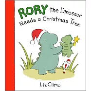 Rory the Dinosaur Needs a Christmas Tree