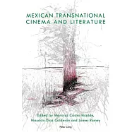Mexican Transnational Cinema and Literature