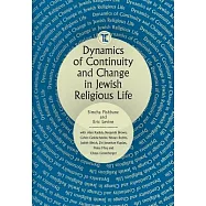 Dynamics of Continuity and Change in Jewish Religious Life
