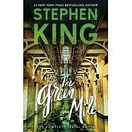The Green Mile: The Complete Serial Novel