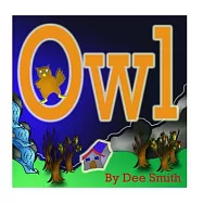 Owl: A Rhyming Picture Book for Children About an Owl in the Autumn Night