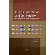 Muscle Contraction and Cell Motility: Fundamentals and Developments