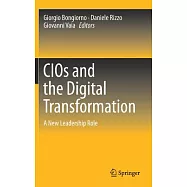 CIOs and the Digital Transformation: A New Leadership Role