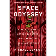 Space Odyssey: Stanley Kubrick, Arthur C. Clarke, and the Making of a Masterpiece