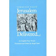 Jerusalem Delivered: An English Prose Version