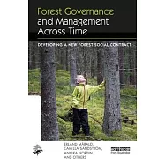 Forest Governance and Management Across Time: Developing a New Forest Social Contract
