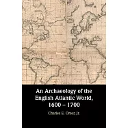 An Archaeology of the English Atlantic World 1600-1700