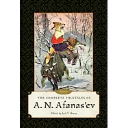 The Complete Folktales of A. N. Afanas&rsquo;ev