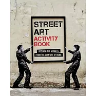 Street Art Activity Book: Reclaim the Streets from the Comfort of Home