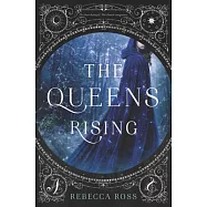 The Queen’s Rising