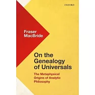 On the Genealogy of Universals: The Metaphysical Origins of Analytic Philosophy