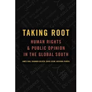 Taking Root: Human Rights and Public Opinion in the Global South