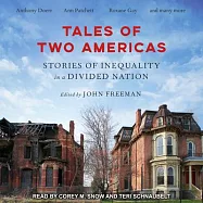 Tales of Two Americas: Stories of Inequality in a Divided Nation