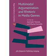 Multimodal Argumentation and Rhetoric in Media Genres