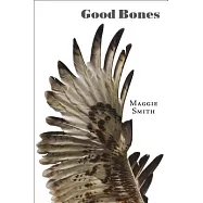 Good Bones: Poems