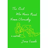 The Girl Who Never Read Noam Chomsky
