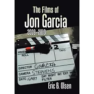 The Films of Jon Garcia, 2009&ndash;2013