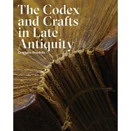 The Codex and Crafts in Late Antiquity