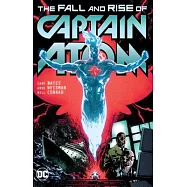 Captain Atom: The Fall and Rise of Captain Atom