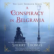 A Conspiracy in Belgravia: Library Edition