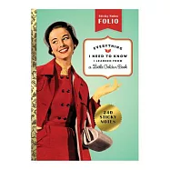 Everything I Need to Know I Learned from a Golden Book Hardcover Book of Sticky Notes