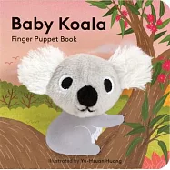 Baby Koala: Finger Puppet Book: (finger Puppet Book for Toddlers and Babies, Baby Books for First Year, Animal Finger Puppets)