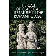 The Call of Classical Literature in the Romantic Age