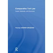 Comparative Tort Law: Cases, Materials, and Exercises