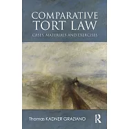 Comparative Tort Law: Cases, Materials, and Exercises