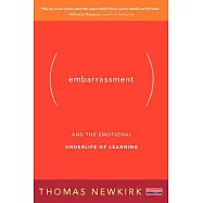 Embarrassment: And the Emotional Underlife of Learning
