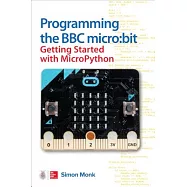 Programming the BBC Micro: Bit: Getting Started with Micropython