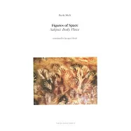 Figures of Space: Subject, Body, Place
