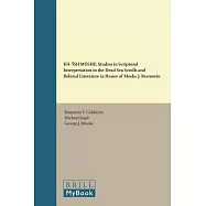 Ha-&rsquo;&icirc;sh Moshe: Studies in Scriptural Interpretation in the Dead Sea Scrolls and Related Literature in Honor of Moshe J