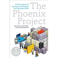 The Phoenix Project: A Novel About IT, DevOps, and Helping Your Business Win