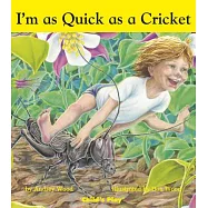 I’m as Quick As a Cricket