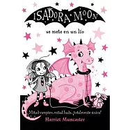 Isadora Moon se mete en un lío / Isadora Moon Gets in Trouble